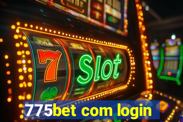 775bet com login